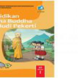 BUKU SISWA SD KELAS 1 : PENDIDIKAN AGAMA BUDHA