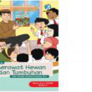 BUKU PANDUAN GURU SD KELAS 2 : MERAWAT HEWAN DAN TUMBUHAN